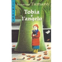 Tobia E L'Angelo  Tamaro, Susanna Arnoldo Mondadori Editore