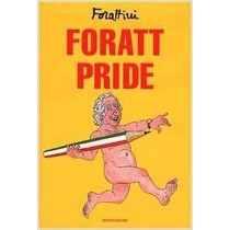 Foratt Pride  Forattini, Giorgio Arnoldo Mondadori Editore