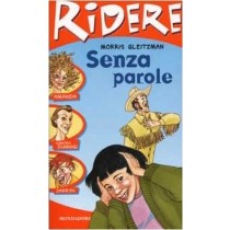 Senza Parole  Gleitzman, Morris Arnoldo Mondadori Editore