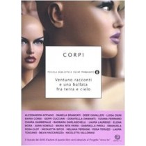 Corpi. Ventuno Racconti E Una Ballata Fra Terra E Cielo Aa Vv Arnoldo Mondadori Editore