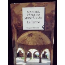 Le Terme  Và¡Zquez Montalbà¡N, Manuel Casa Editrice Feltrinelli