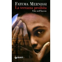 La Terrazza Proibita. Vita Nell'Harem Mernissi Fatima Giunti Editore