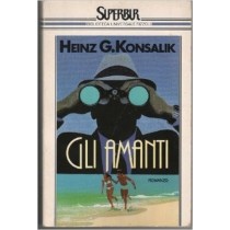 Gli Amanti  Konsalik, Heinz Günther Rcs Mediagroup