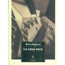 La Rosa Nera  Bagnara, Mario Marietti Editore