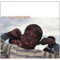 Un Mondo Di Sguardi  Tonfi, Sergio Mondadori Electa