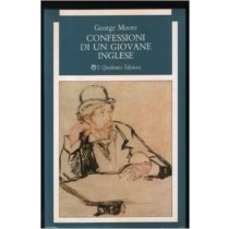 Confessioni Di Un Giovane Inglese  Moore, George Torino Il Quadrante, 1987