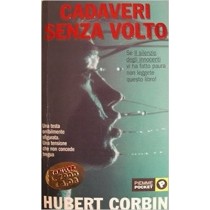 Cadaveri Senza Volto  Corbin, Hubert Edizioni Piemme