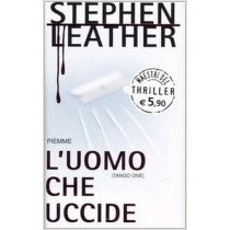 L' Uomo Che Uccide (Tango One)  Leather, Stephen Edizioni Piemme