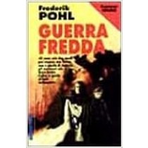 Guerra Fredda  Pohl, Frederik Editrice Nord