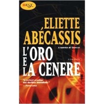 L' Oro E La Cenere  Abécassis, Aliette Marco Tropea Editore