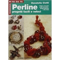 Perline Progetti Facili E Veloci  Ciotti, Donatella Fabbri