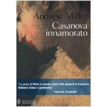Casanova Innamorato  Miller, Andrew Bompiani