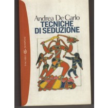 Tecniche Di Seduzione  De Carlo, Andrea Bompiani