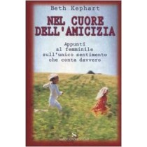 Nel Cuore Dell'Amicizia  Kephart, Beth Sonzogno