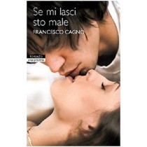Se Mi Lasci Sto Male Francesco Cagno Newton Compton Editori