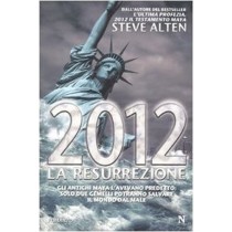2012. La Resurrezione Steve Alten Newton Compton Editori