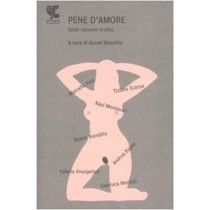 Pene D'Amore. Sette Racconti Erotici Aa Vv Guanda