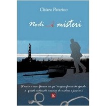 Nodi E Misteri Chiara Patarino Casa Editrice Kimerik