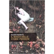 Il Bosco Delle Storie Perdute Eileen Favorite Elliot 