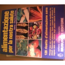 Alimentazione Per La Nostra Salute  Geffroy, Henry Charles Quart  Musumeci, Stampa 1991