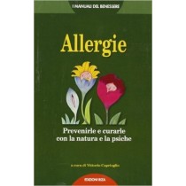 Allergie Prevenirle E Curarle Con La Natura E La Psiche  Caprioglio, Vittorio Milano Riza, 2003