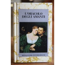 L' Oracolo Degli Amanti  Aa Vv Messaggerie Pontremolesi