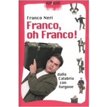 Franco, Oh Franco! Dalla Calabria Con Furgone Franco Neri Kowalski