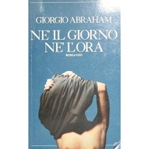 Né Il Giorno Né L'Ora  Abraham, Giorgio Frassinelli
