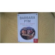 Donne Eccellenti  Pym, Barbara Milano La Tartaruga, \1996!