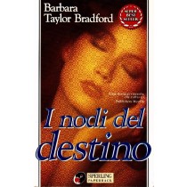 I Nodi Del Destino  Bradford, Barbara Taylor Adriano Salani Editore