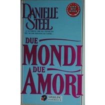 Due Mondi Due Amori  Steel, Danielle Adriano Salani Editore