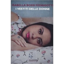I Vestiti Delle Donne Isabella Bossi Fedrigotti Barbera 