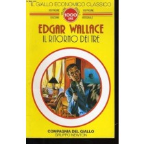 Il Ritorno Dei Tre  Wallace, Edgar Newton Compton Editori