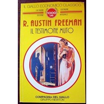 Il Testimone Muto  Freeman, R. Austin Newton Compton Editori