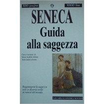 Guida Alla Saggezza  Seneca, Lucius Annaeus Newton Compton Editori