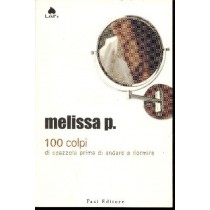 Cento Colpi Di Spazzola Prima Di Andare A Dormire  Melissa P. Fazi Editore