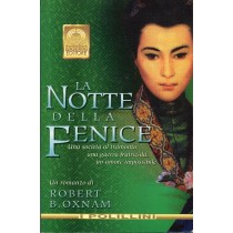 La Notte Della Fenice  Oxnam, Robert B. Milano Polillo, 1998