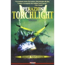 Operazione Torchlight  Stevenson, Robert Milano Polillo, 1999