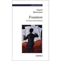 Frontiere  Marenzana, Angelo Faenza Mobydick,