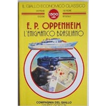 L' Enigmatico Brasiliano  Oppenheim, Edward Phillips Newton Compton Editori
