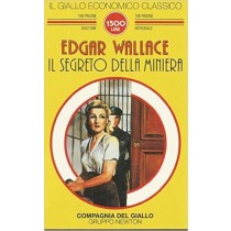 Il Segreto Della Miniera  Wallace, Edgar Newton Compton Editori
