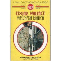Maschera Bianca  Wallace, Edgar Newton Compton Editori