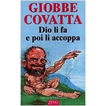 Dio Li Fa Poi Li Accoppa  Covatta, Giobbe Milano Zelig, 1999