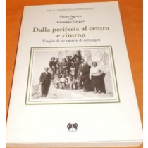Dalla Periferia Al Centro E Ritorno Viaggio Di Un Ragazzo Di Campagna  Agrumi, Alvaro Prato Pentalinea, 2005