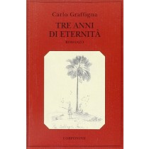 Tre Anni Di Eternità Graffigna Carlo Corponove 