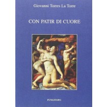 Con Patir Di Cuore Torres La Torre Giovanni Pungitopo 