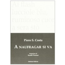 A Naufragar Si Va Piero S. Costa Helicon 