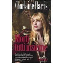 Morti Tutti Insieme Charlaine Harris Delos Books