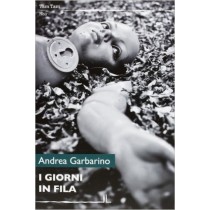 I Giorni In Fila Andrea Garbarino La Linea 