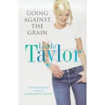 Going Against The Grain Linda Taylor Arrow Books Ltd